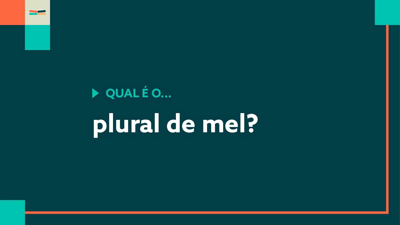 Qual O Plural De Mel