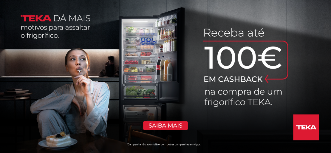 TEKA DÁ MAIS - CASHBACK FRIGORÍFICOS