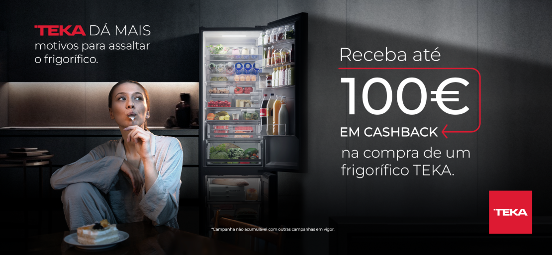 TEKA DÁ MAIS - CASHBACK FRIGORÍFICOS