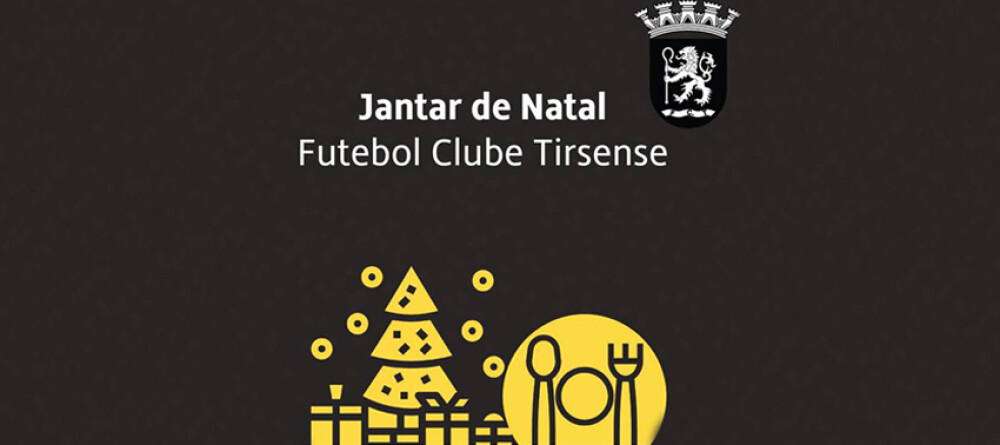 fc-tirsense-organiza-jantar-de-natal