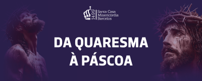 da-quaresma-a-pascoa-na-misericordia-de-barcelos