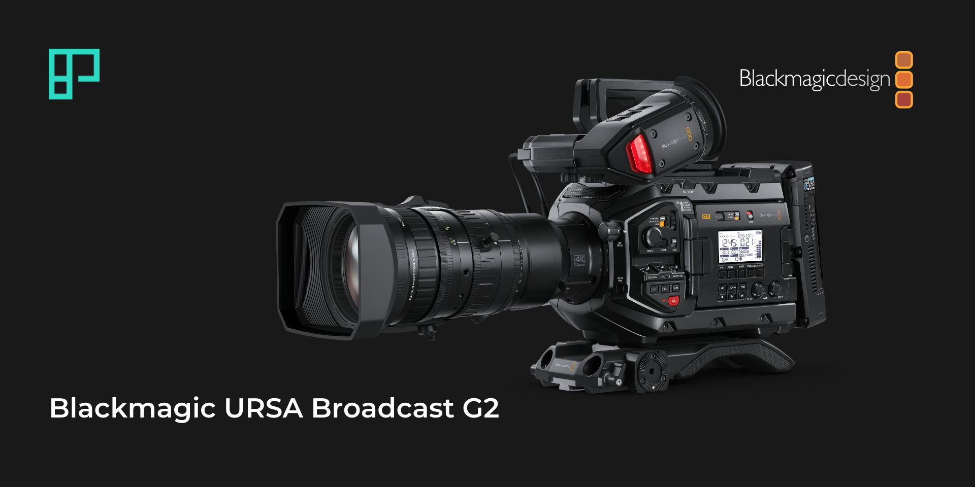 Blackmagic URSA Broadcast G2