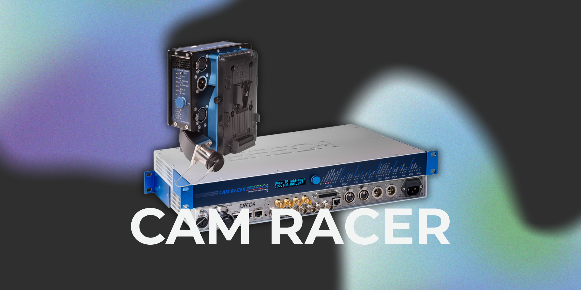 ERECA CAM Racer transmissão por fibra ótica broadcast