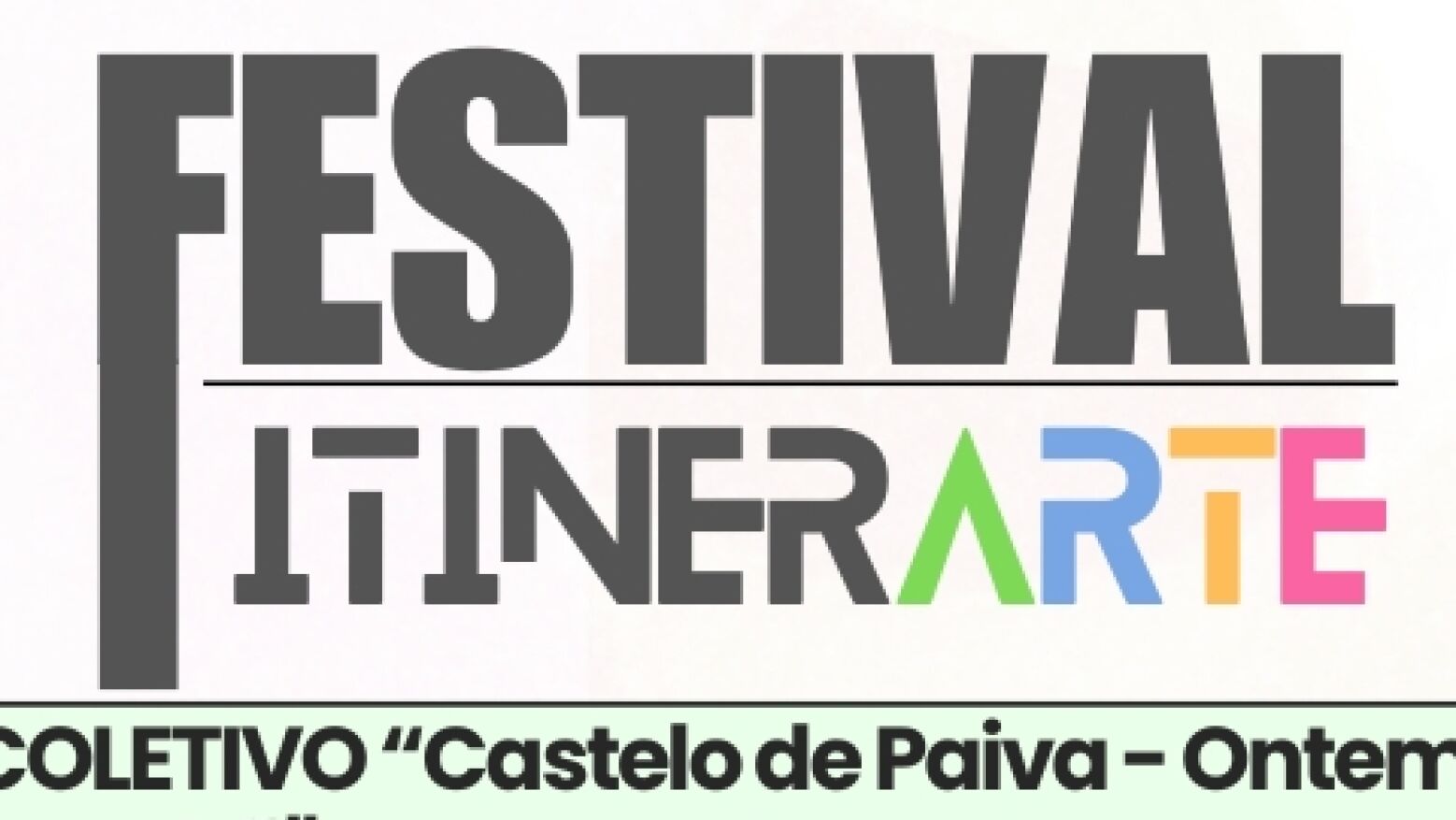 Festival Itinerarte leva m&uacute;sica e arte a v&aacute;rios pontos de Castelo de Paiva