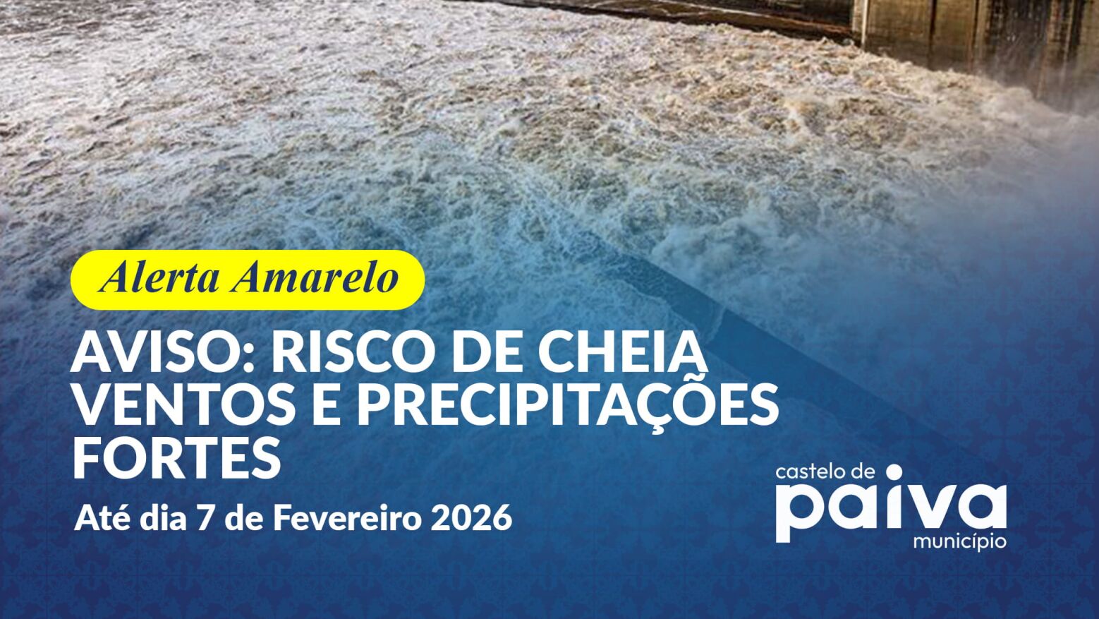 Castelo de Paiva sob Aviso Amarelo devido a risco de cheias e precipita&ccedil;&atilde;o forte at&eacute; 7 de fevereiro