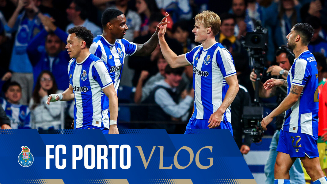 VLOG: O FC Porto X CD Tondela