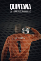 "Quintana, um guerreiro extraordinário"