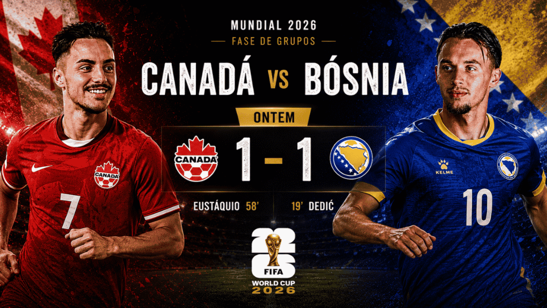Dedic (Benfica) marcou para a B&oacute;snia. Eust&aacute;quio (Porto) respondeu pelo Canad&aacute;. Um cl&aacute;ssico do futebol portugu&ecirc;s em Toronto.