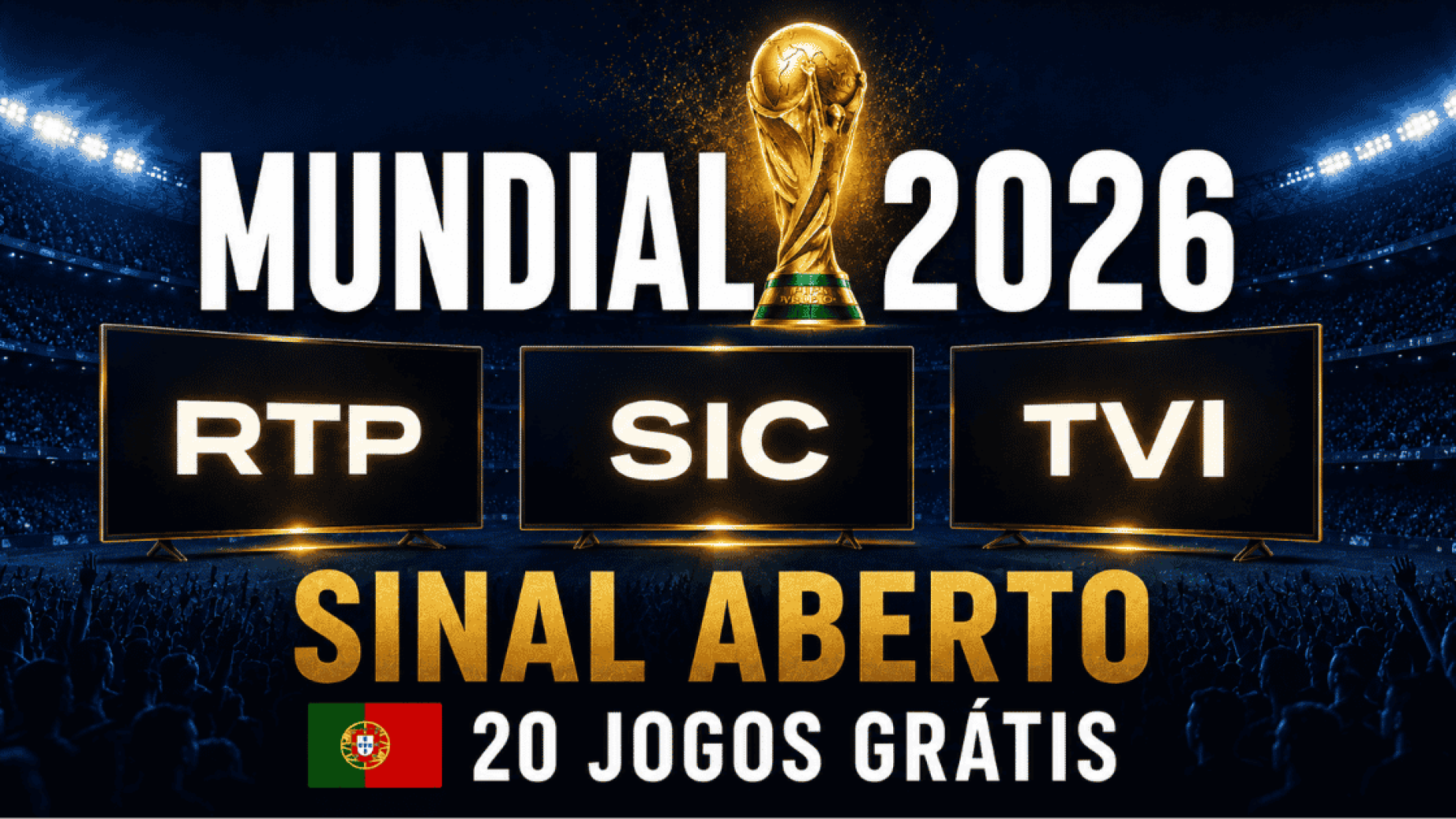 Ver o Mundial de gra&ccedil;a em Portugal: todos os jogos em sinal aberto, canal a canal