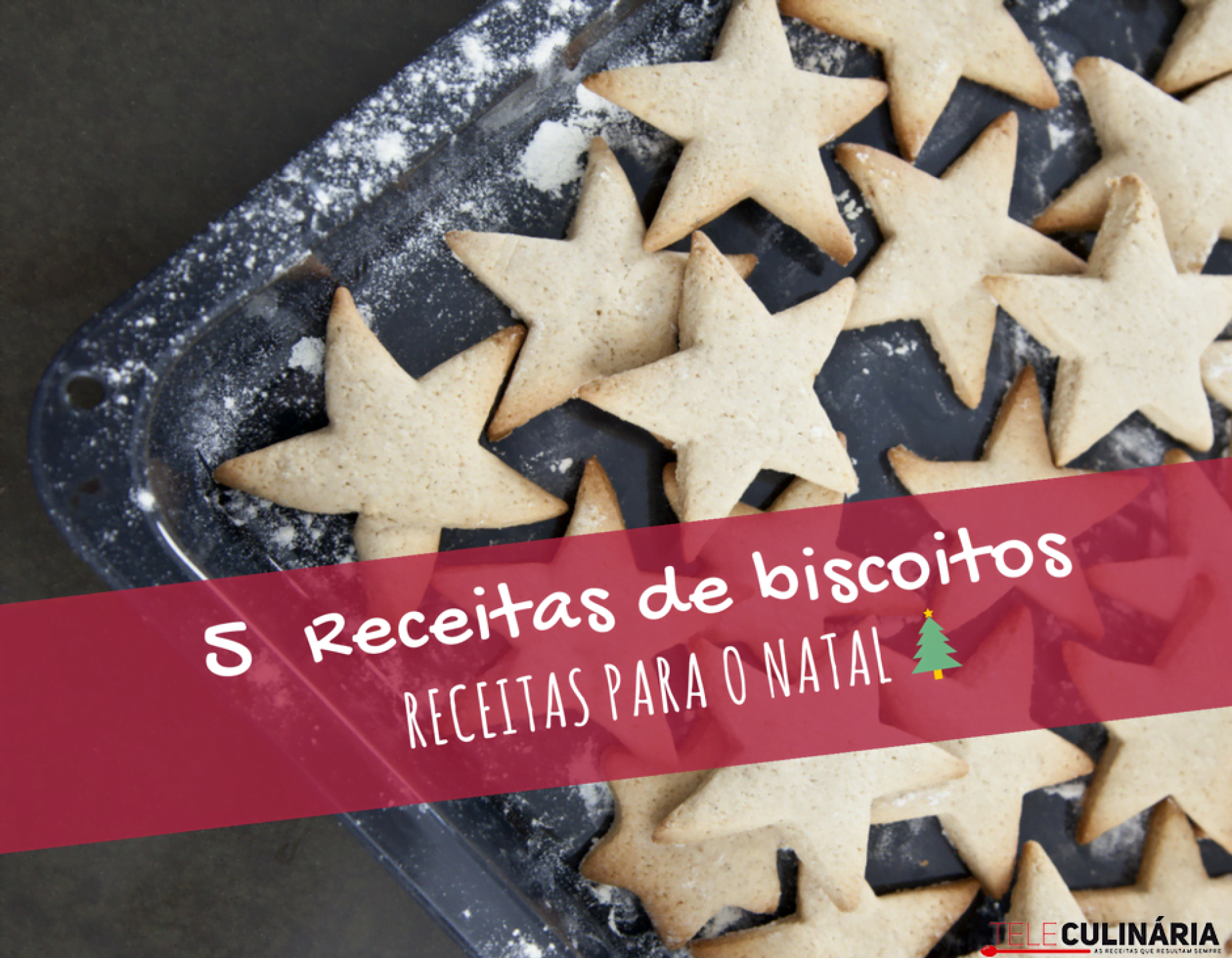 5 receitas de biscoitos para o Natal!