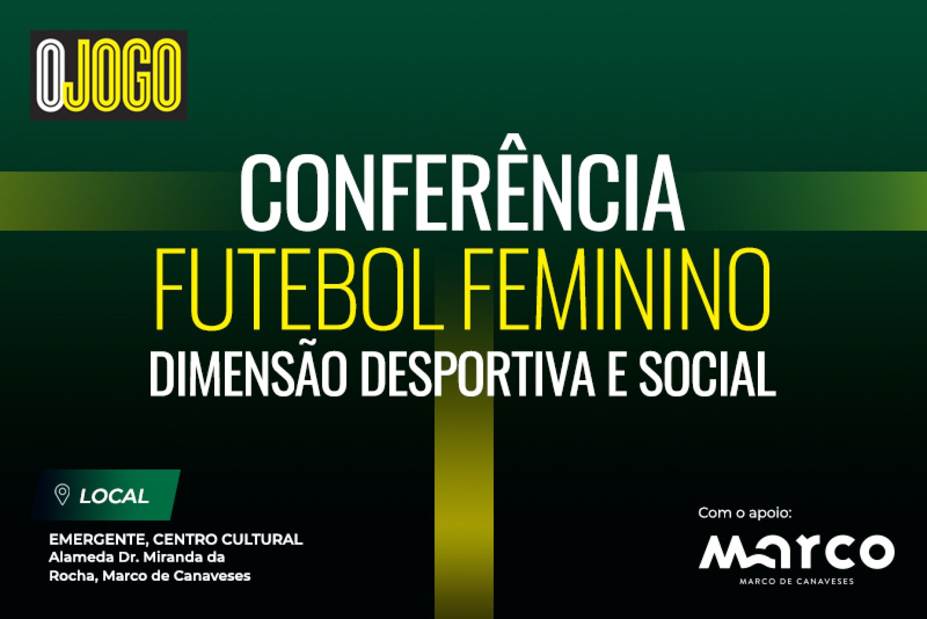 Conferência: Futebol Feminino - Dimensão Desportiva e Social